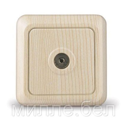 Розетка 1-ая телевизионная (открытая) сосна, Олимп, UNIVersal